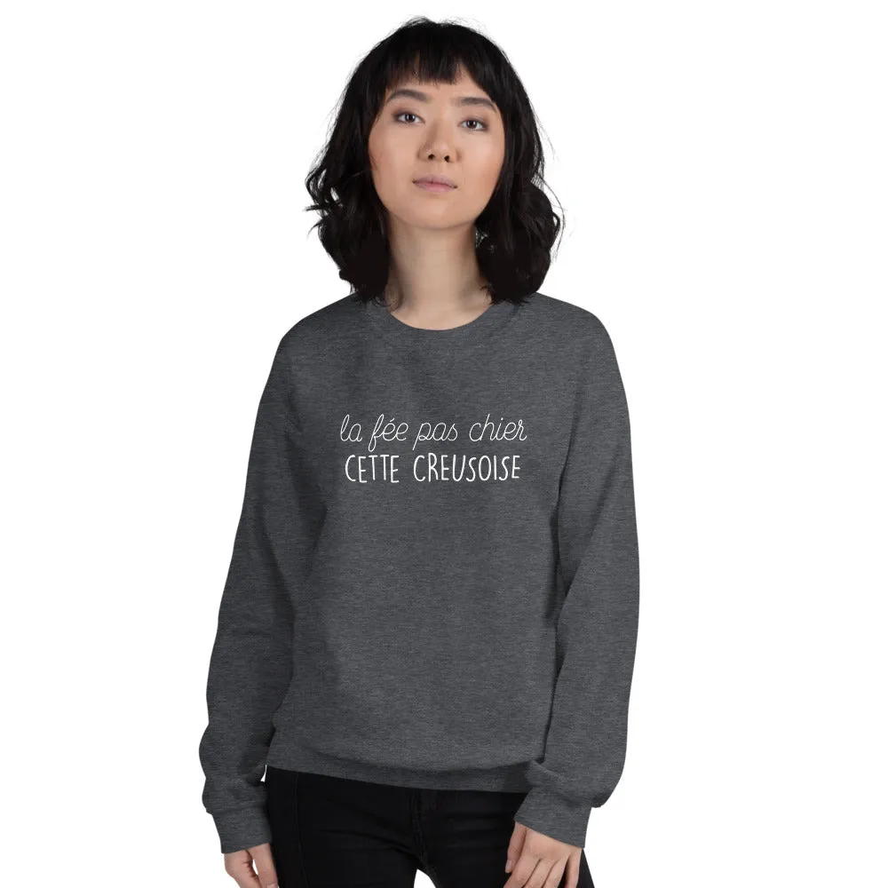 fée pas chier cette Creusoise - Sweatshirt