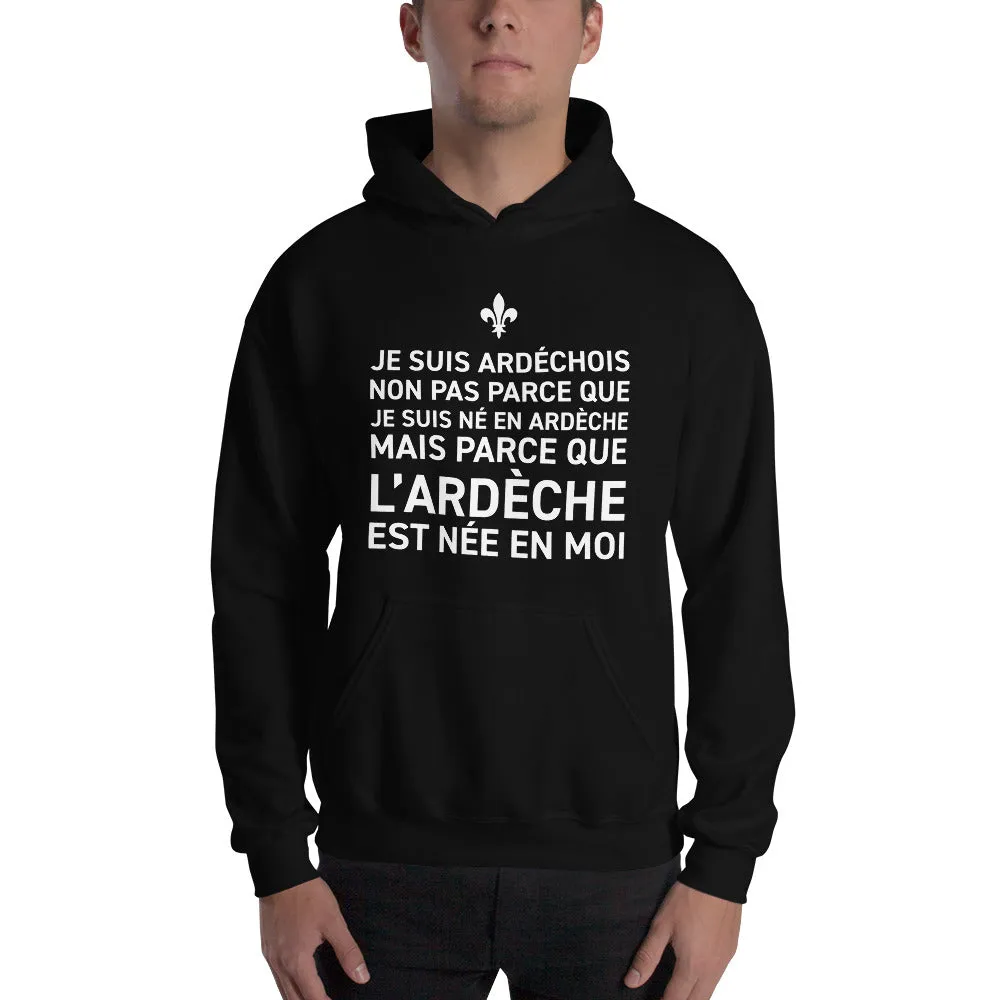 L'Ardèche est née en moi - Sweatshirt à capuche